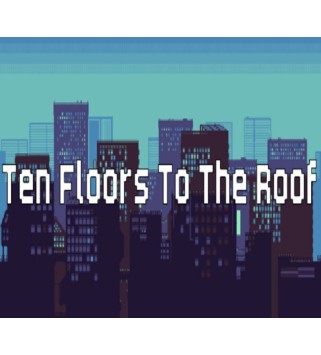 Ten Floors To The Roof Steam Key GLOBAL